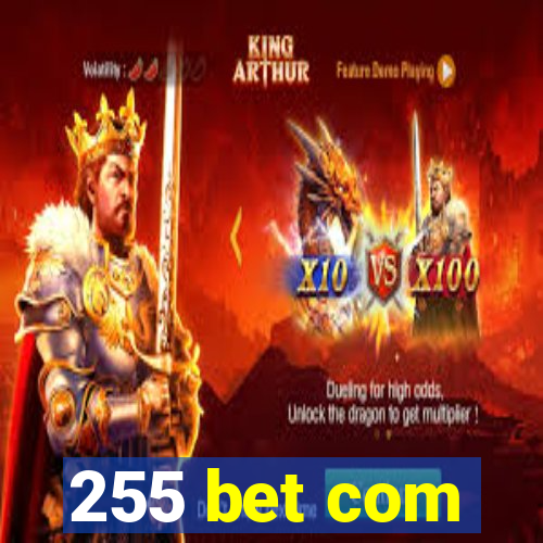 255 bet com